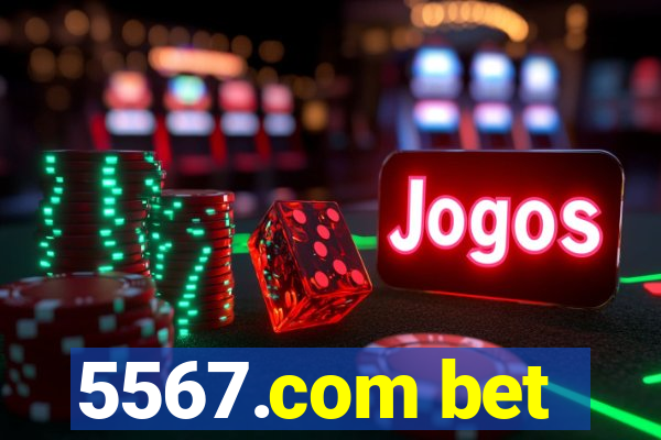 5567.com bet